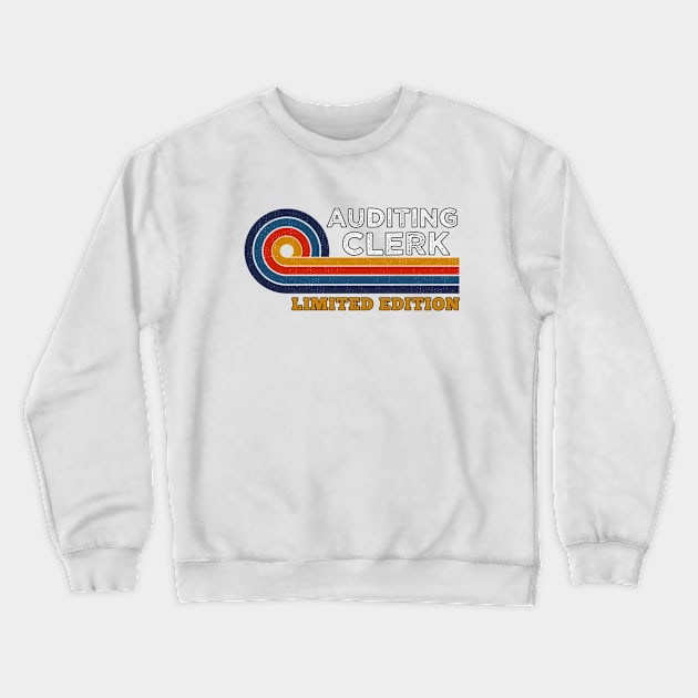 Funny Retro Vintage Sunset Auditing Clerk Design  Gift Ideas Humor Crewneck Sweatshirt by Arda